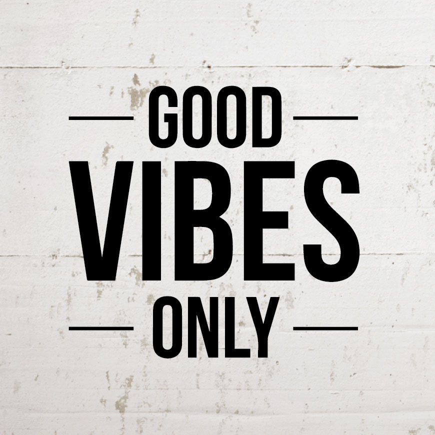 good-vibes-only-inspirational-wall-decal-quote.jpg